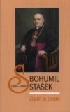 Bohumil Stašek (1886-1948) - Život a doba