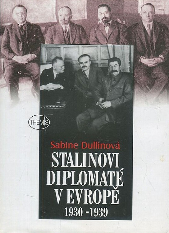 Stalinovi diplomaté v Evropě 1930-1939