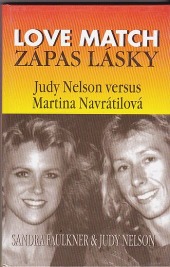 Zápas lásky - Judy Nelson versus Martina Navrátilová