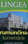 Rumunčina konverzácia - so slovníkom a gramatikou