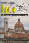 Paolo, la lernanto de Leonardo da Vinĉi