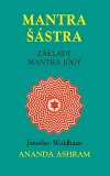 Mantra Šástra - Základy mantra jógy