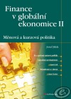 Finance v globální ekonomice II: Měnová a kurzová politika obálka knihy