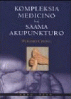 Kompleksia medicino kaj Saama akupunkturo