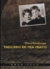 Taglibro de mia frato: memornotoj de Petr Ginz el la jaroj 1941-1942