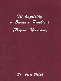 Tři kapitolky o Barunce Panklové (Boženě Němcové)