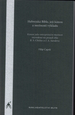 Hebrejská Bible, její kánon a možnosti výkladu