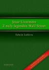 Jesse Livermore, z nuly legendou Wall Street
