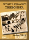Povídky a zajímavosti Třeboňska