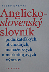 Anglicko-slovenský slovník podnikateľských, obchodných, manažerských a marketingových výrazov