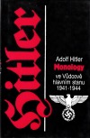 Monology ve Vůdcově hlavním stanu 1941-1944