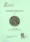 Orientalia Antiqua Nova V.