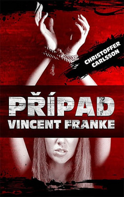 Případ Vincent Franke