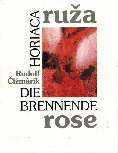 Horiaca ruža - Die Brennende Rose