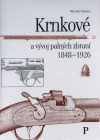 Krnkové a vývoj palných zbraní 1848–1926