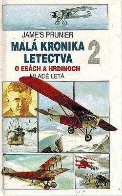 Malá kronika letectva 2: O esách a hrdinoch