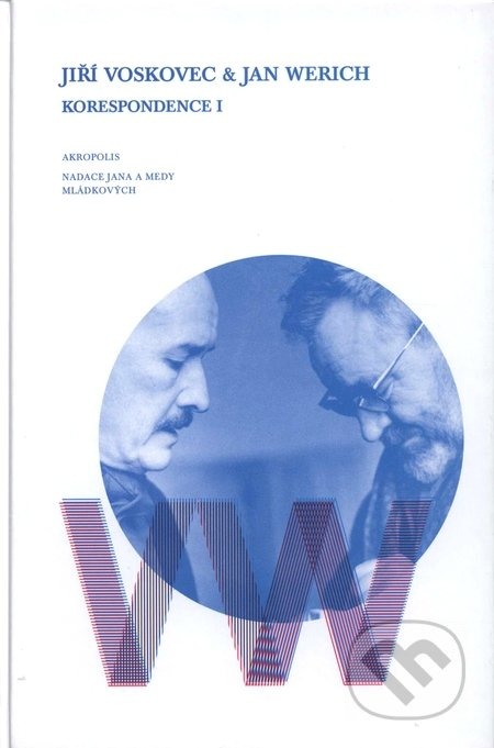 Jiří Voskovec & Jan Werich - Korespondence I