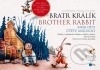 Bratr Králík / Brother Rabbit