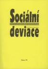 Sociální deviace - historická východiska a základní teoretické přístupy