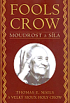 Fools crow - Moudrost a síla