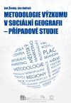 Metodologie výzkumu v sociální geografii - případové studie