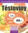 Těstoviny - 55 osvědčených receptů
