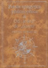 Praxis spagyrica philosophica & Od jedné do deseti