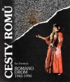 Cesty Romů - Romano drom 1945-1990