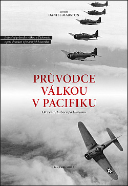 Průvodce válkou v Pacifiku -  Od Pearl Harboru po Hirošimu