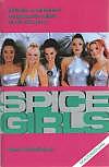 Spice Girls: neautorizovaný příběh o založení známé skupiny