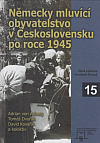 Německy mluvící obyvatelstvo v Československu po roce 1945