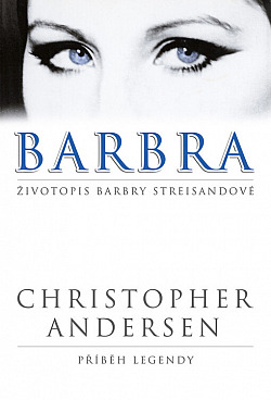Barbra - životopis Barbry Streisandové - příběh legendy