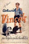 Cirkusák Vincek, pes Matyáš a opička Brunhilda