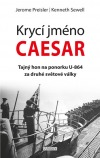 Krycí jméno Caesar: Tajný hon na ponorku U-864 za druhé světové války