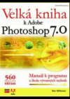 Velká kniha k Adobe Photoshop 7.0