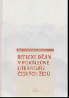 Reflexe dějin v poválečné literatuře českých Židů