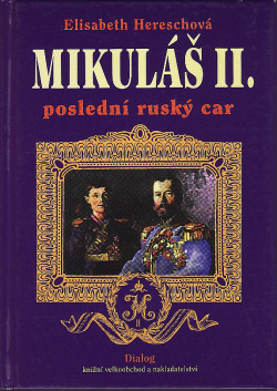 Mikuláš II. - poslední ruský car