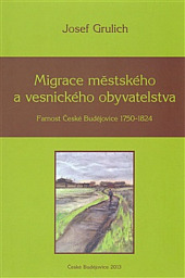 Migrace městského a vesnického obyvatelstva. Farnost České Budějovice 1750-1824