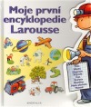 Moje první encyklopedie Larousse