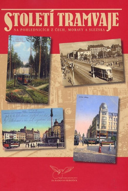 Století tramvaje na pohlednicích z Čech, Moravy a Slezska