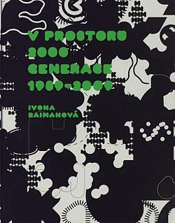 V prostoru 2000, Generace 1989-2009