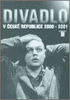 Divadlo v České republice 2000-2001
