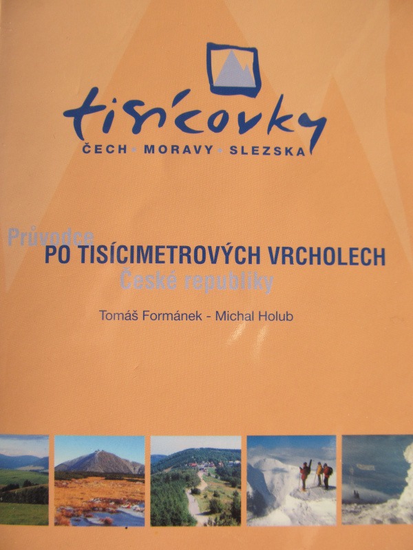 Tisícovky Čech, Moravy a Slezska - Průvodce po tisícimetrových vrcholech České republiky