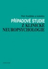Případkové studie z klinické neuropsychologie