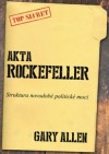 Akta Rockefeller - Struktura novodobé politické moci
