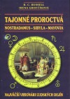 Tajomné proroctvá  - Nostradamus-Sybila-Mayovia