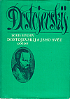 Dostojevskij a jeho svět