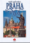Praha - malý průvodce