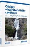 Základy rehydratační léčby v pediatrii