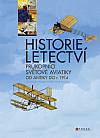 Historie letectví - průkopníci světové aviatiky do r. 1914